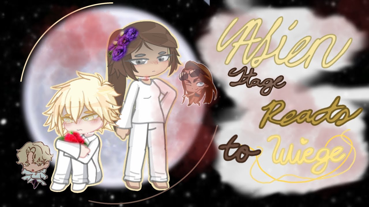 ☀️Past Alien Stage React to Wiege +Others || ‼️PART 2/2 || ‼️READ DESC‼️like please bro 😭||