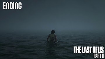 THE LAST OF US 2 Walkthrough Gameplay Part 46 - ENDING