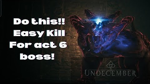 Act 6 Boss Tips!! || Easy Kill !! || Undecember