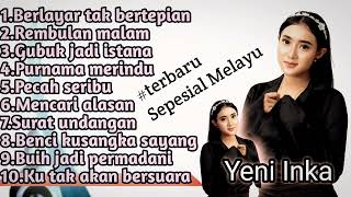 Download lagu Yeni Inka  Berlayar Tak Bertepian  - Full Album Dangdut Koplo #melayu #terbaru mp3