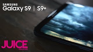 Up close with the Samsung Galaxy S9 and S9+ | JUICE Singapore