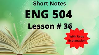 Eng 504 Lesson 36 for final, BS English Lecture in Urdu and Hindi, Virtual University of Pakistan