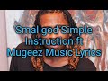 Smallgod Simple Instruction Ft R2bees Music Lyrics mp3