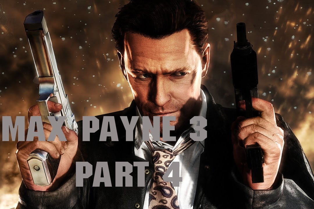 Let's Play | Max Payne 3 Part 4