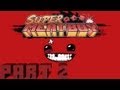 Super Meat Boy - THE HOSPITAL - Part 2