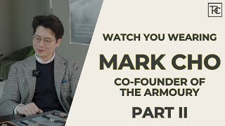 Collecting Watches In Style: Mark Cho’s Watch Collecting Philosophy (Part II) | Watch You Wearing