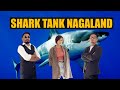Shark Tank Parody Comedy Nagaland 