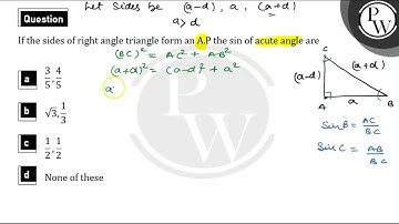If the sides of right angle triangle form an A.P then sin of acute angle are....