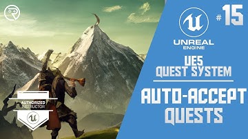 Unreal Engine 5 Tutorial - Quest System Part 15: Auto Accept Quests