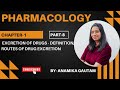 Pharmacology, chapter 1 part 8, Excretion of drugs - Definition, routes of drug excretion.