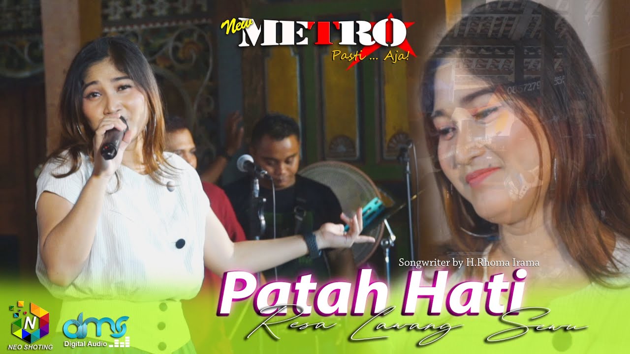 PATAH HATI - RESA LAWANG SEWU - NEW METRO Pasti...Aja!!!!! - DMS Digital Audio