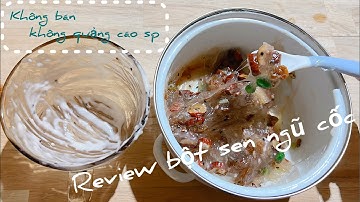 Review Bột Sen Ngũ Cốc giá rẻ mua trên shopee | Cảnh Quê Nhà Tít