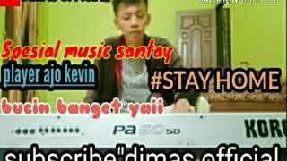 (SPESIAL MUSIC PALING BUCIN)musik santai paling enak||#STAY HOME||Arr ajho kevin||CAKAK Munehh||