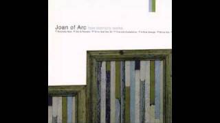 Miniatura del video "Joan Of Arc - To've Had Two Of"