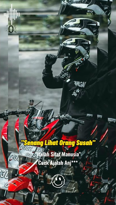 STORY WA 30 DETIK SATRIA FU ROAD RACE MOTIFASI HIDUP DJ YE YE YE SELOW MANTUL