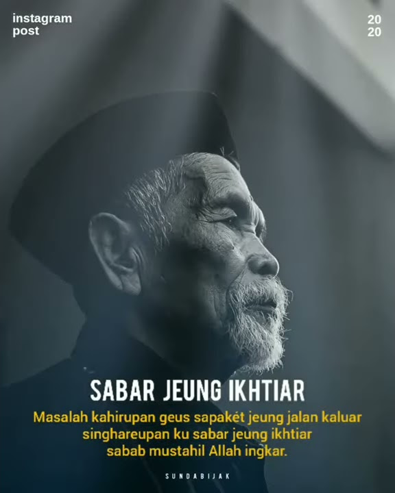 SUNDA BIJAK - SABAR JEUNG IKHTIAR | STORY WA SUNDA 30 DETIK | KATA BIJAK SUNDA