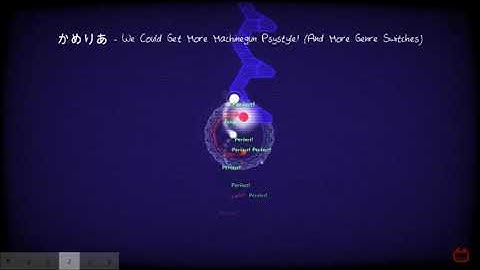 [ADOFAI custom R] かめりあ - We Could Get More Machinegun Psystyle! (And More Genre Switches)