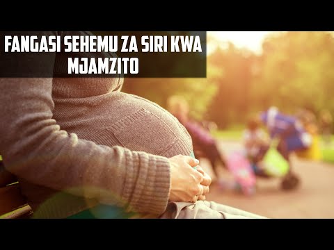 FANGASI SEHEMU ZA SIRI KWA WAJAWAZITO FANGASI UKENI KWA WAJAWAZITO