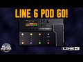 A Closer Look at... the NEW Line 6 POD Go! Your ultimate pedal board solution!