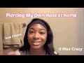 Piercing My Nose at Home| Quarantine Edition