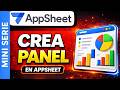Crea un panel en AppSheet fácil y rápido