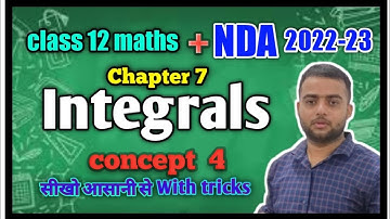 Integration || class 12 integrals || Concept 4 || class 12 maths ||#maths #class12 #integration #nda