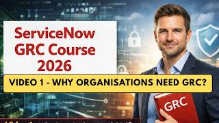 ServiceNow GRC Course 2026 | Why Organisations Need Grc?