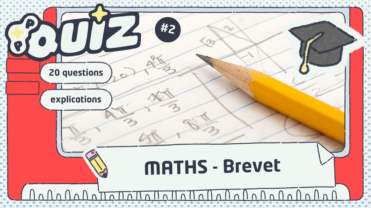 QUIZ 🎓 Es-tu prêt.e pour le Brevet de maths ? #2 - niveau avancé
