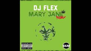 DJ Flex - Mary Jane (Turkish/Afrobeat Remix) DJ Javi