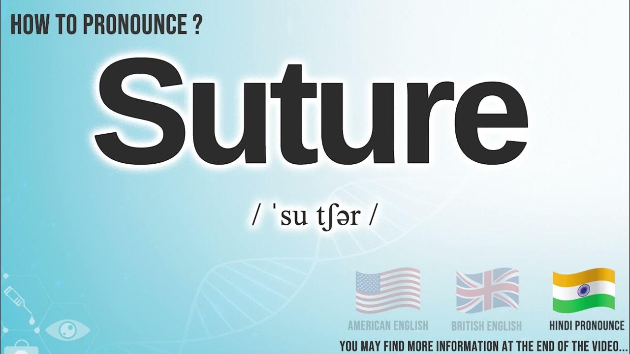 Suture Pronunciation How to Pronounce (say) Suture CORRECTLY Suture Definition YouTube