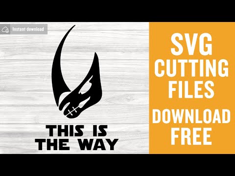 This Is The Way Svg Free Cutting Files for Cricut Silhouette Free Download
