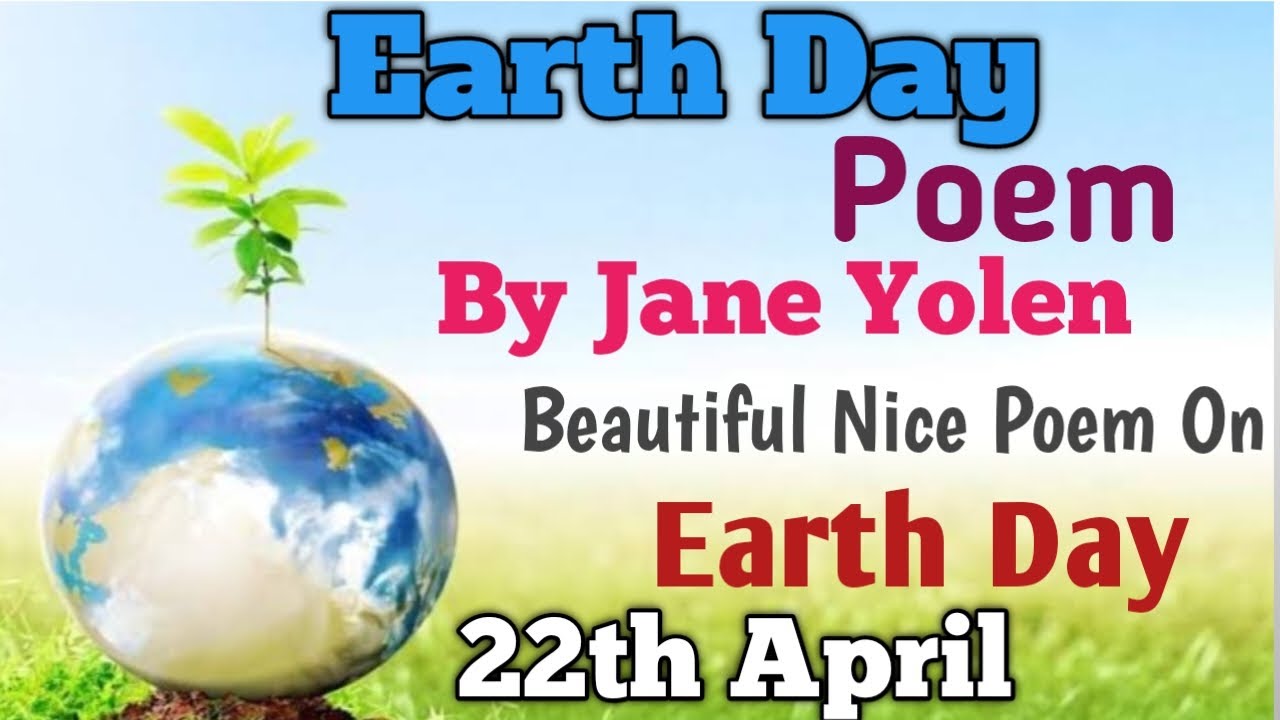 Earth Day Poem By Jane Yolen Poem On Earth Day English Poem earth-day-poem-by-jane-yolen-poem-on-earth-day-english-poem