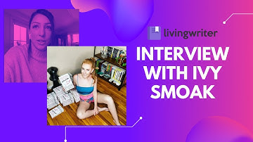 LivingWriter Interviews Ivy Smoak - International Best-Selling Romance Author!