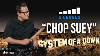 Play "Chop Suey" On The Drums | 5 Levels