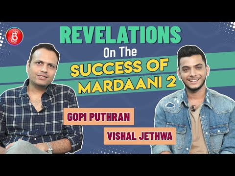 gopi-puthran-&-vishal-jethwa's-quirky-revelations-on-success-of-mardaani-2