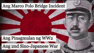 Ang Marco Polo Bridge Incident - Ang Pinagmulan ng WW2