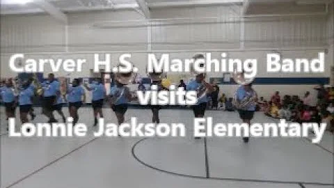 Carver Band visits Lonnie Jackson Elementary School
