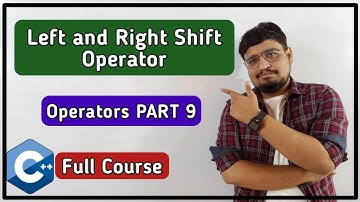 Left And Right Operator | Bitwise Operators In C++ | Operators In C++ | C++ Tutorial PART 20