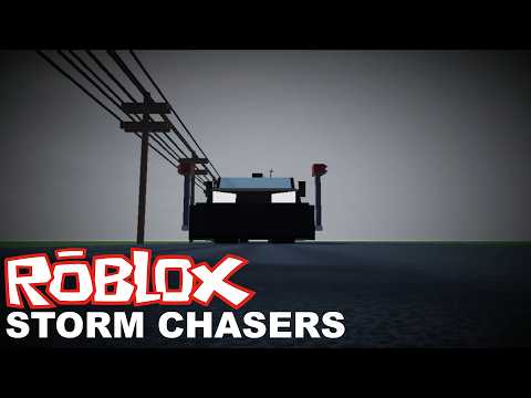 Roblox Storm Chasers Intro