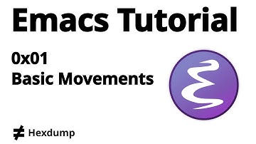 Emacs Tutorial 01 - Basic Movements