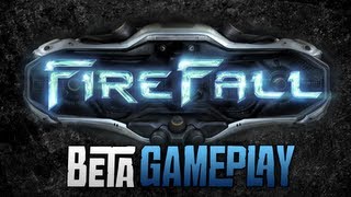 FireFall - Beta Gameplay!