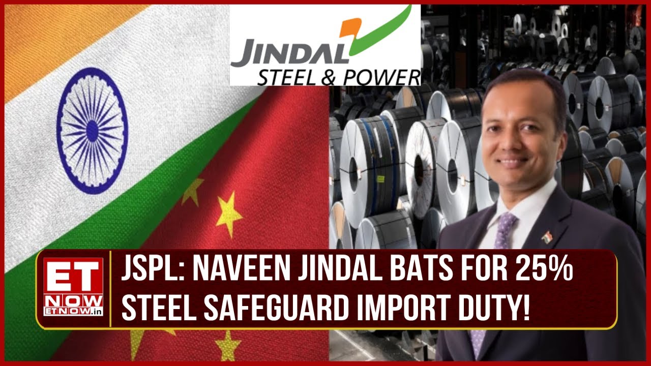 JSPL's Naveen Jindal On Steel Dumping, 'Need Strict Anti-Dumping Norms' | China Steel Dumping | News