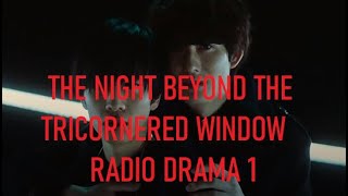 The Night Beyond the Tricornered Window [BL] - I'm so glad I found you again.