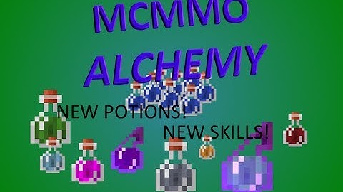 ALCHEMY MCMMO LEVELING GRINDER Tutorial. NEWLY IMPROVED!