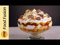 Banoffee Trifle Paradise Ramadan Special Recipe By Asad Memon-Food Fusion