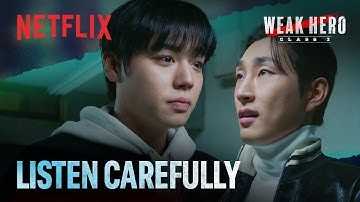 "Keep your word, and no one will get hurt" | Weak Hero Class 2 | Netflix [ENG SUB]