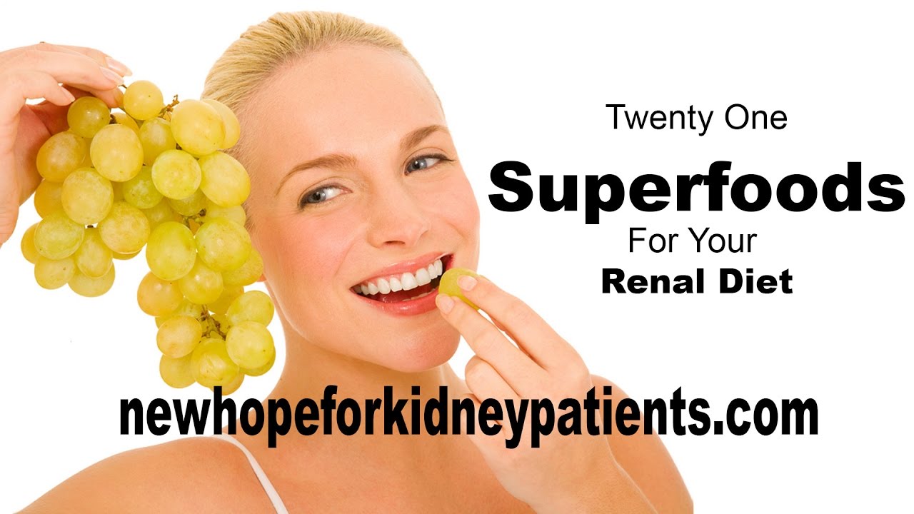21 Superfoods For Your Renal Diet YouTube