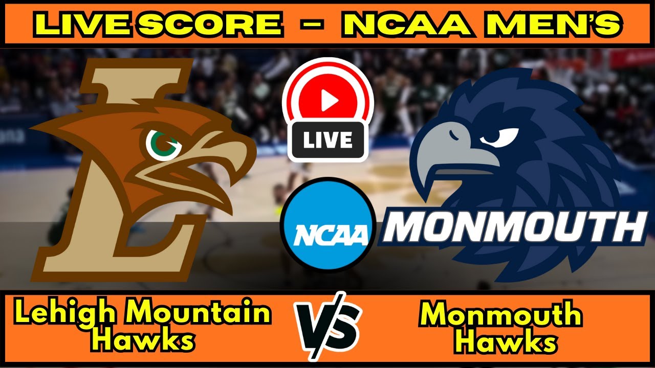 🔴 Lehigh Mountain Hawks vs Monmouth Hawks | NCAA Men’s Basketball | Live Score Update Dec 21