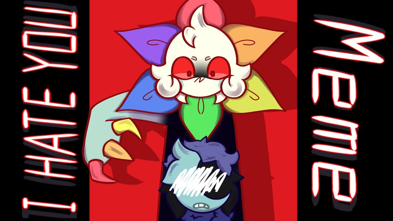 I HATE YOU Meme ||Dandy's World || TW: BRIGHT AND FLASHING COLOURS ...