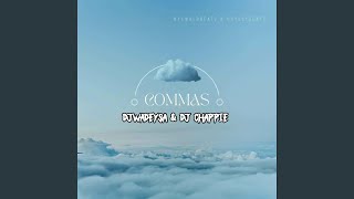 Commas (feat. Dj Chappie)